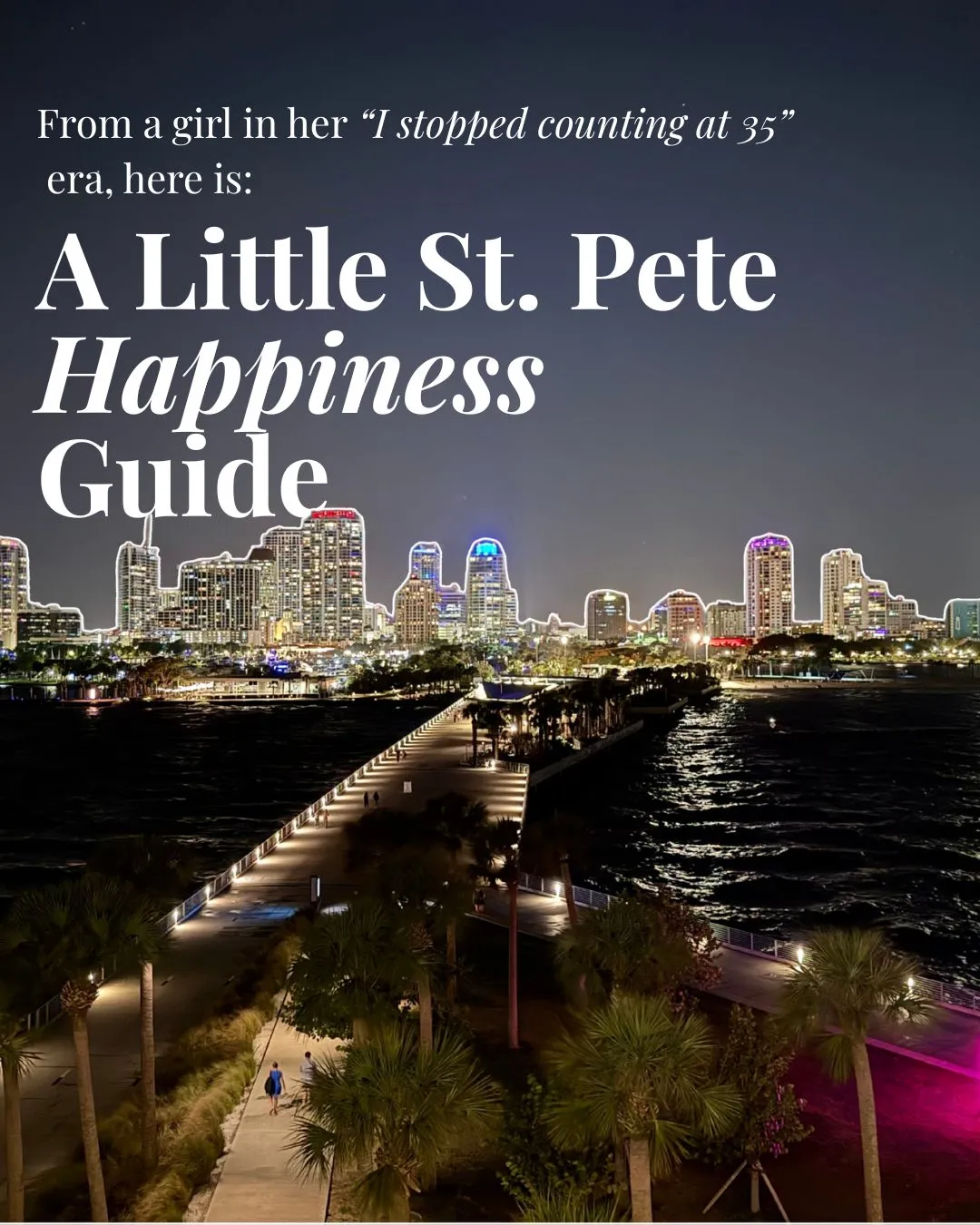 Carousel cover: "A Little St. Pete Happiness Guide", over the pier at night